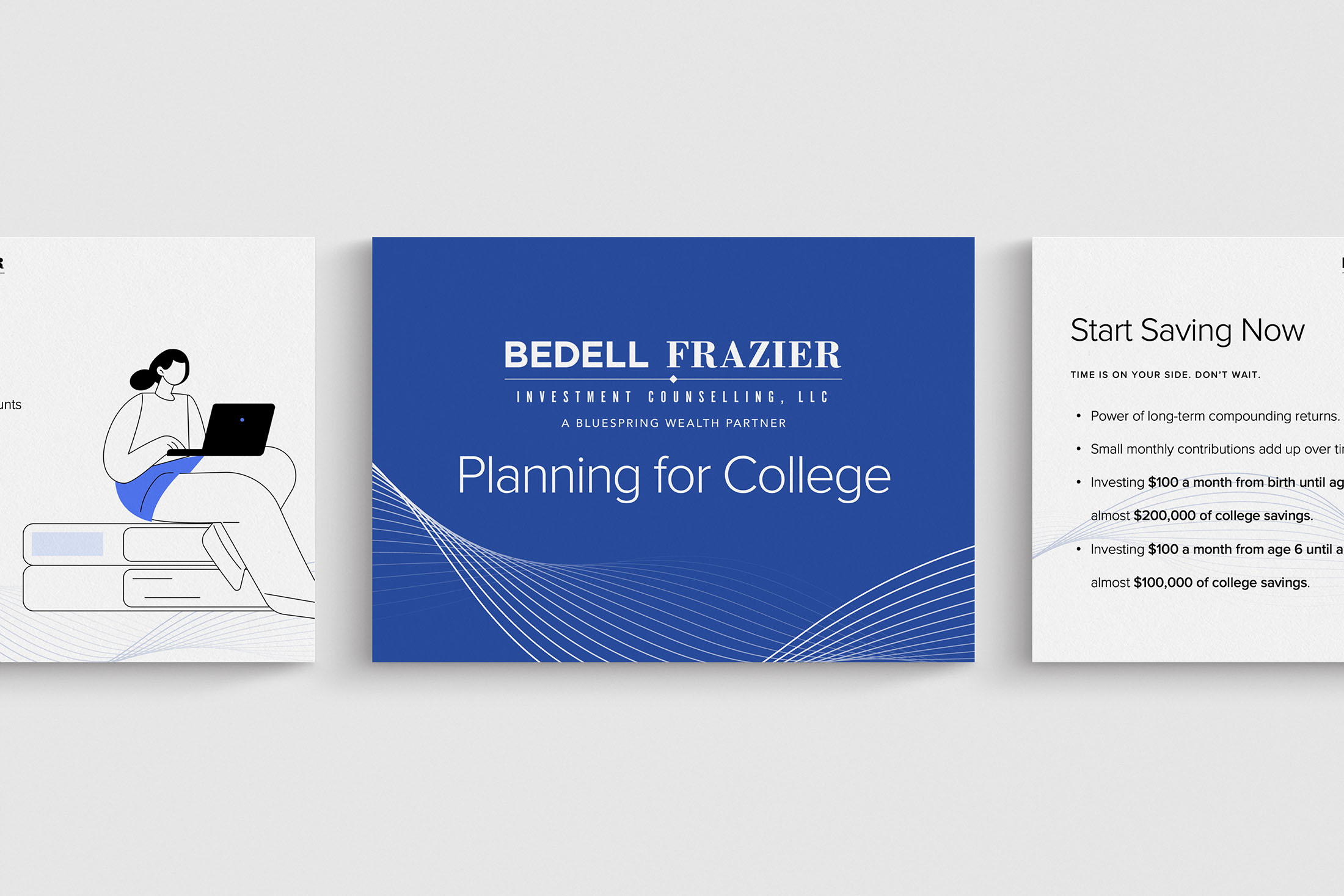 A PowerPoint presentation slide for Bedell Frazier Investment Counselling, LLC, featuring a blue cover slide with the title ‘Planning for College’ and additional slides highlighting financial planning tips, including the benefits of long-term saving for college.